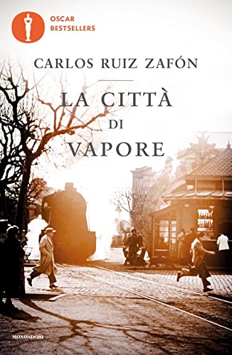 La citta' di vapore (Oscar bestsellers) La citta' di vapore (Oscar bestsellers)