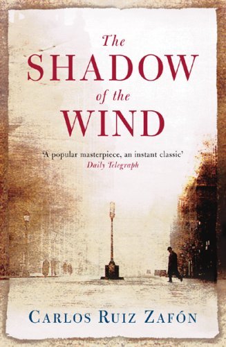 The Shadow of the Wind The Shadow of the Wind