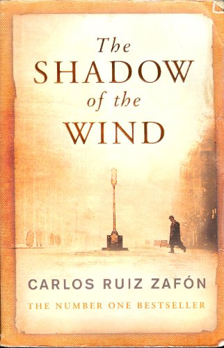 The Shadow of the Wind: The Cemetery of Forgotten Books 1 The Shadow of the Wind: The Cemetery of Forgotten Books 1