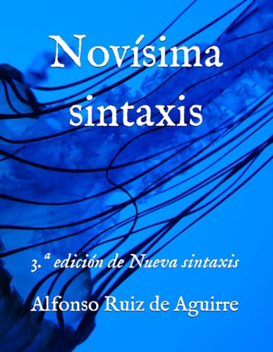Novísima sintaxis: 3.ª edición de Nueva sintaxis: 3.a edición de Nueva sintaxis