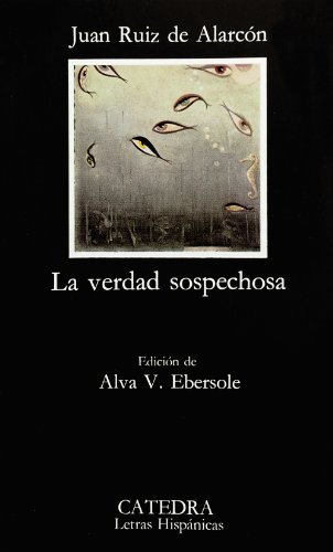 La verdad sospechosa (Letras Hispánicas, Band 49)