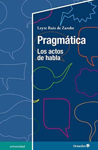 Pragmática: Los actos de habla (Universidad) von Editorial Octaedro, S.L.