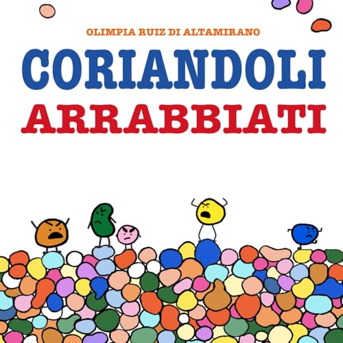 Coriandoli ARRABBIATI: Per un Carnevale diverso... von Independently published