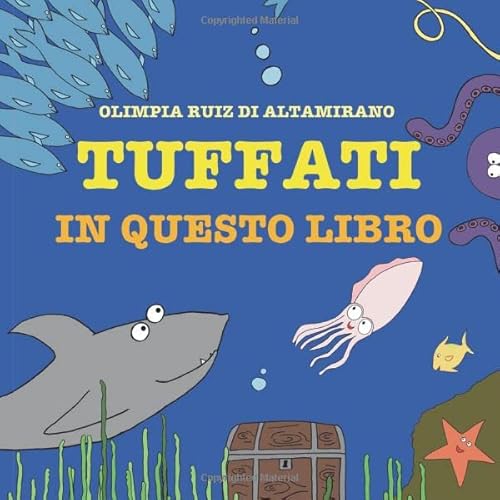 Tuffati in questo libro: Fai un bel respiro e... salta! (Libri interattivi)