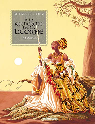 A la recherche de la licorne, Intégrale (tome 1 à 3)