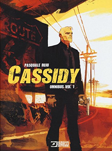 Omnibus. Cassidy (Vol. 1) von Sergio Bonelli Editore