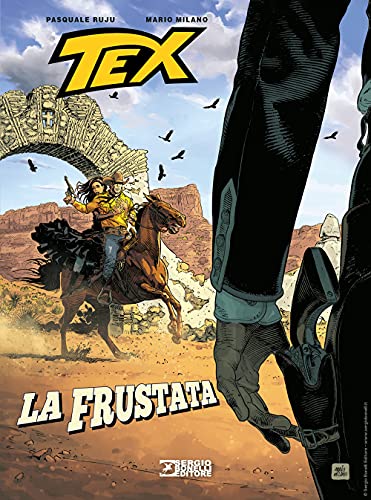 Tex. La frustata von Sergio Bonelli Editore