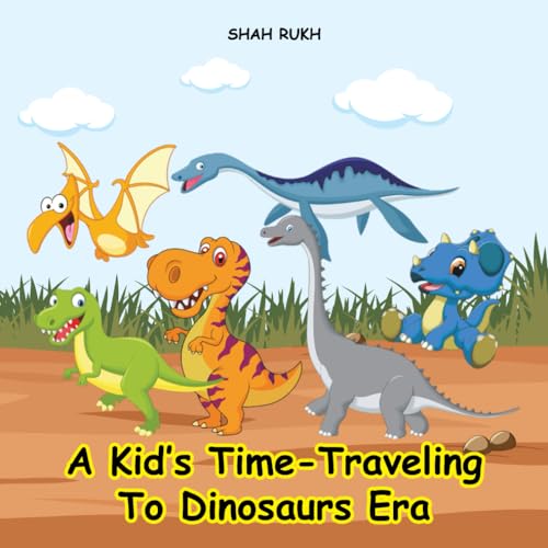 A Kid's Time-Traveling to Dinosaurs Era (Comic Books For Kids) von Independently published