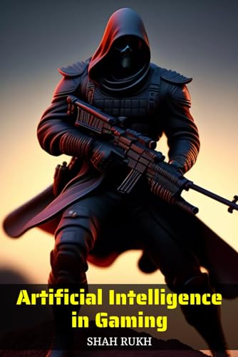 Artificial Intelligence in Gaming (AI Knowledge Books For Kids & Teens)