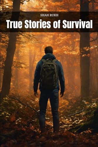 True Stories of Survival (Learning Books For Kids & Teens)