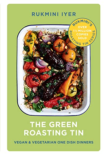 The Green Roasting Tin: Vegan and Vegetarian One Dish Dinners (Rukmini’s Roasting Tin) von Square Peg