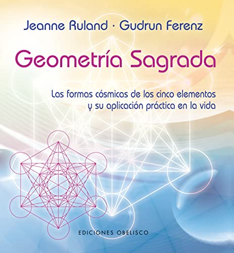 Geometría sagrada (NUEVA CONSCIENCIA) von Ediciones Obelisco S.L.