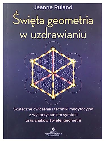 Święta geometria w uzdrawianiu von Studio Astropsychologii