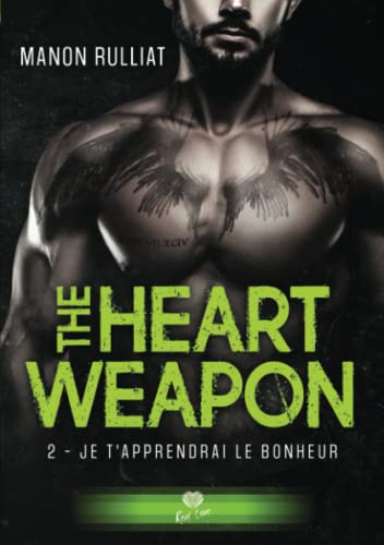 Je t'apprendrai le bonheur: The Heart Weapon #2 Je t'apprendrai le bonheur: The Heart Weapon #2 von Alter Real Editions