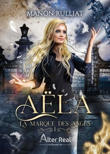 La marque des anges: Aëla - T01 von ALTER REAL ED
