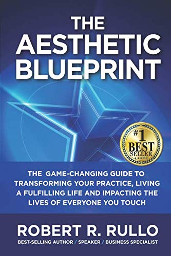 The Aesthetic Blueprint: The Game-changing Guide to Transforming Your Practice, Living a Fulfilling Life and Impacting the Lives of Everyone You Touch von Abundant Press