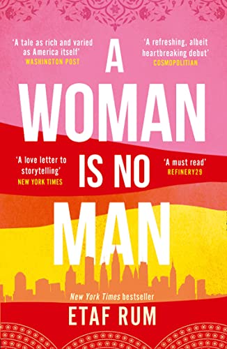 A Woman is No Man: an emotional and gripping New York Times best selling debut family drama novel A Woman is No Man: an emotional and gripping New York Times best selling debut family drama novel