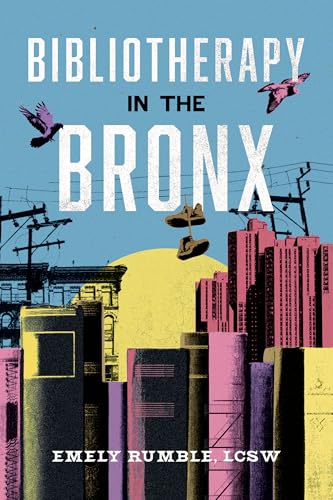 Bibliotherapy in the Bronx von Row House Publishing