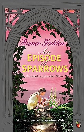 An Episode of Sparrows: A Virago Modern Classic (Virago Modern Classics)