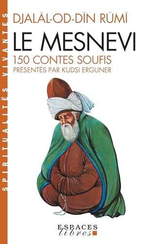 Mesnevi (Le): 150 contes soufis von ALBIN MICHEL