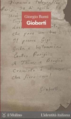 Gioberti (L' identità italiana, Band 16) von Il Mulino
