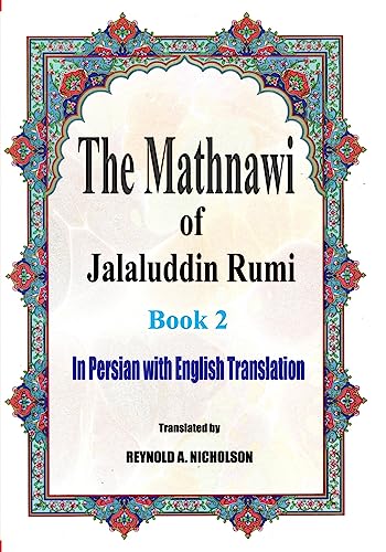 The Mathnawi of Jalaluddin Rumi: Book 2: In Persian with English Translation