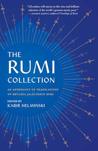 The Rumi Collection: An Anthology of Translations of Mevlana Jalaluddin Rumi von Shambhala