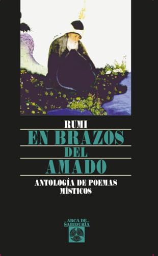En Brazos del Amado: Antología de poemas místicos (Arca de Sabiduría)