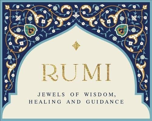 Rumi - Jewels of Wisdom, Healing and Guidance: 55 Cards of Bliss and Reverie