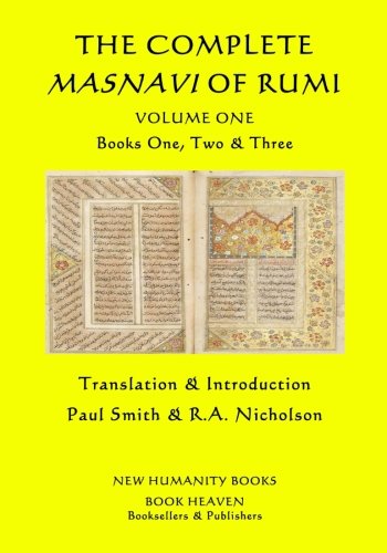 The Complete Masnavi of Rumi: Volume One - Books One, Two & Three