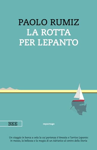 La rotta per Lepanto (Camera con vista)