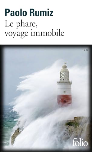 Le phare, voyage immobile Le phare, voyage immobile von Folio