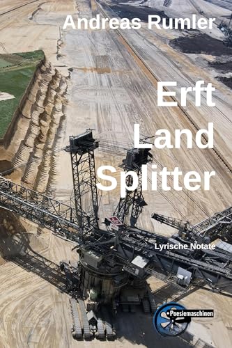 Erft - Land - Splitter: Lyrische Notate von Kulturmaschinen Verlag
