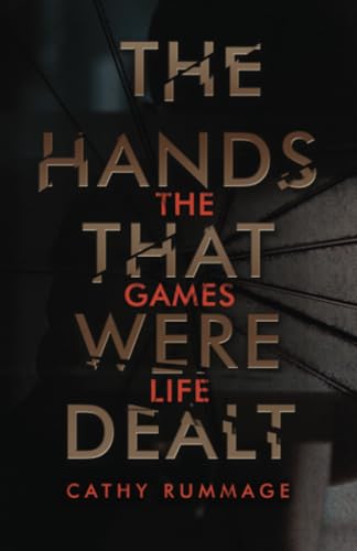 The Hands that Were Dealt: The Games Life von Dorrance Publishing Company