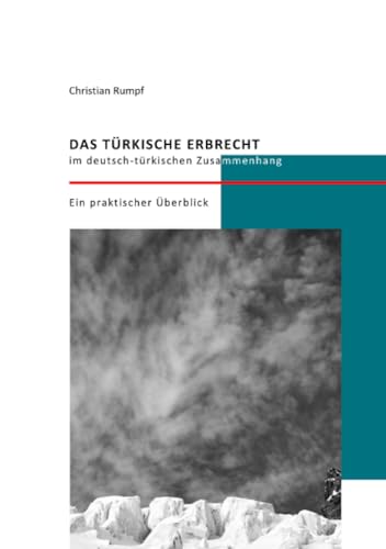 Das türkische Erbrecht im deutsch-türkischen Zusammenhang