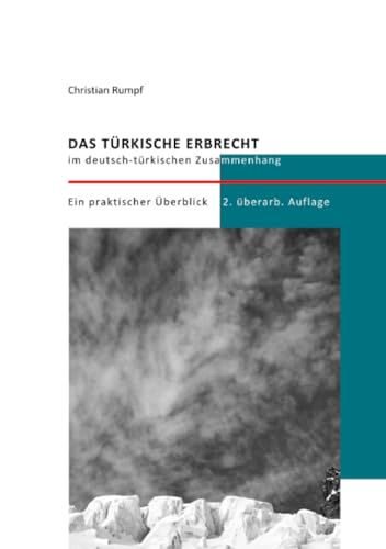 Das türkische Erbrecht im deutsch-türkischen Zusammenhang von epubli