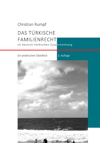 Das türkische Familienrecht im deutsch-türkischen Zusammenhang von epubli