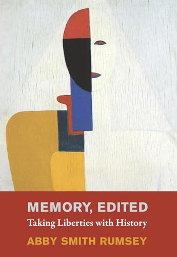 Memory, Edited: Taking Liberties with History von The MIT Press
