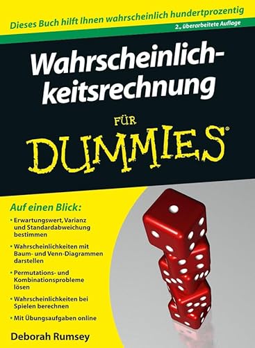 Wahrscheinlichkeitsrechnung für Dummies: Dieses Buch hilft Ihnen wahrscheilich hundertprozentig