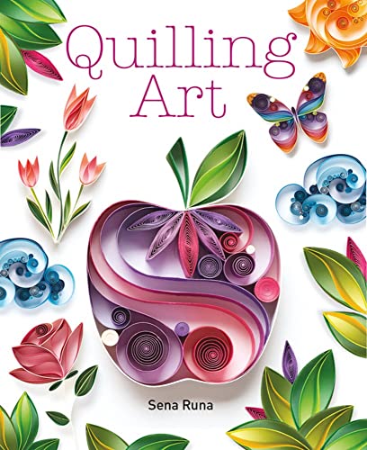 Quilling Art von Sterling Publishing