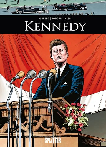 Kennedy: (Graphic Novel) (Historische Persönlichkeiten (Graphic Novels)) von Splitter-Verlag