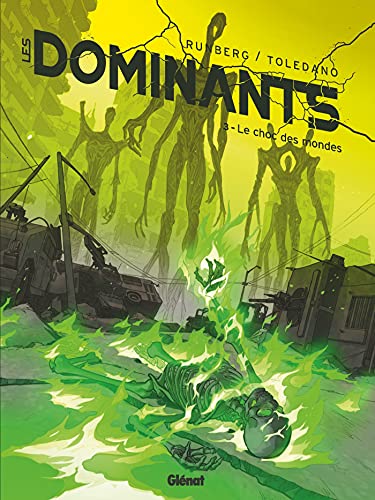 Les Dominants - Tome 03: Le choc des mondes von GLÉNAT BD