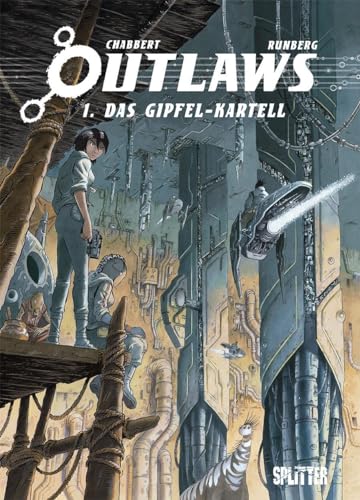 Outlaws. Band 1: Das Gipfel-Kartell