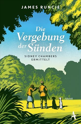 Die Vergebung der Sünden: Sidney Chambers ermittelt von Atlantik Verlag