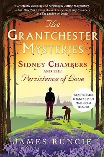 Sidney Chambers and the Persistence of Love: Grantchester Mysteries 6 (The Grantchester Mysteries, Band 6)