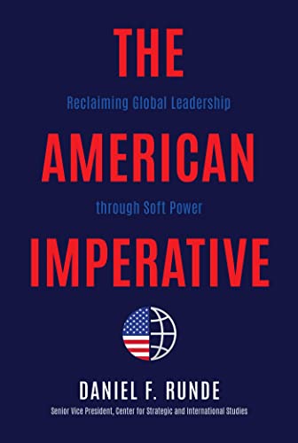 The American Imperative: Reclaiming Global Leadership through Soft Power von Bombardier Books