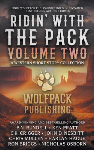 Ridin' with the Pack Volume Two: A Western Short Story Collection (Wolfpack Publishing Anthologies) Ridin' with the Pack Volume Two: A Western Short Story Collection (Wolfpack Publishing Anthologies) von Wolfpack Publishing