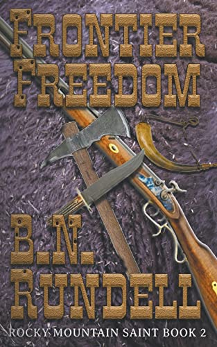 Frontier Freedom: Rocky Mountain Saint Book 2