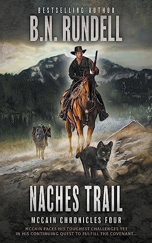 Naches Trail: A Classic Western Series (McCain Chronicles, Band 4) von Wolfpack Publishing