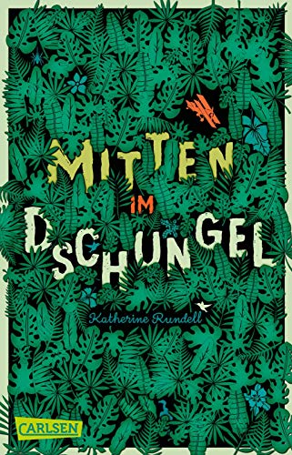 Mitten im Dschungel: Mitten im Dschungel. Ein Schmöker für Jungs und Mädchen, den man kaum aus der Hand legen mag Mitten im Dschungel: Mitten im Dschungel. Ein Schmöker für Jungs und Mädchen, den man kaum aus der Hand legen mag